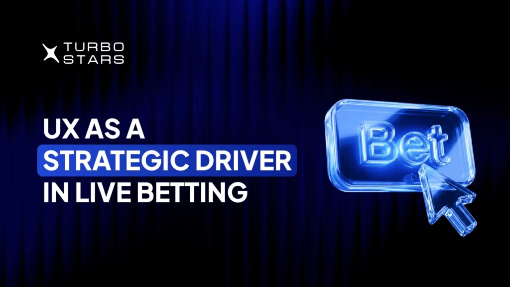 L’UX comme moteur stratégique des paris en direct : Turbo Stars partage ses idées | LUX comme moteur strategique des paris en direct Turbo Stars