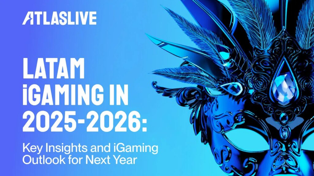 LATAM iGaming après 2025 : où en est le marché d’ici 2026 | LATAM iGaming apres 2025 ou en est le marche dici