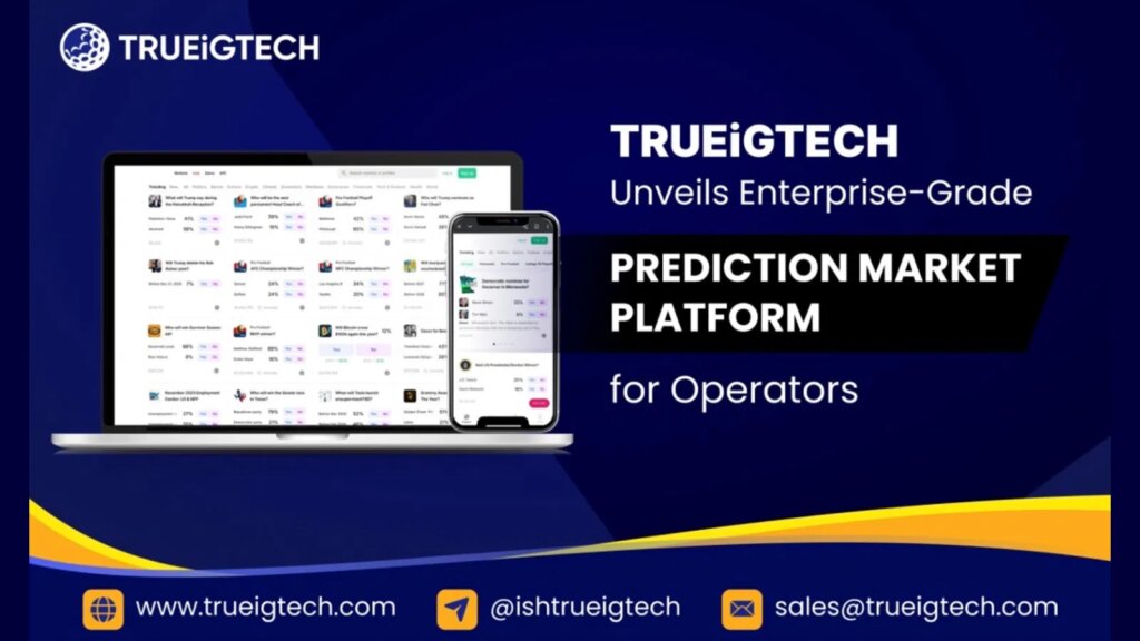 TRUEiGTECH lance une plateforme de marché de prédiction de niveau entreprise pour les opérateurs | TRUEiGTECH lance une plateforme de marche de prediction de niveau