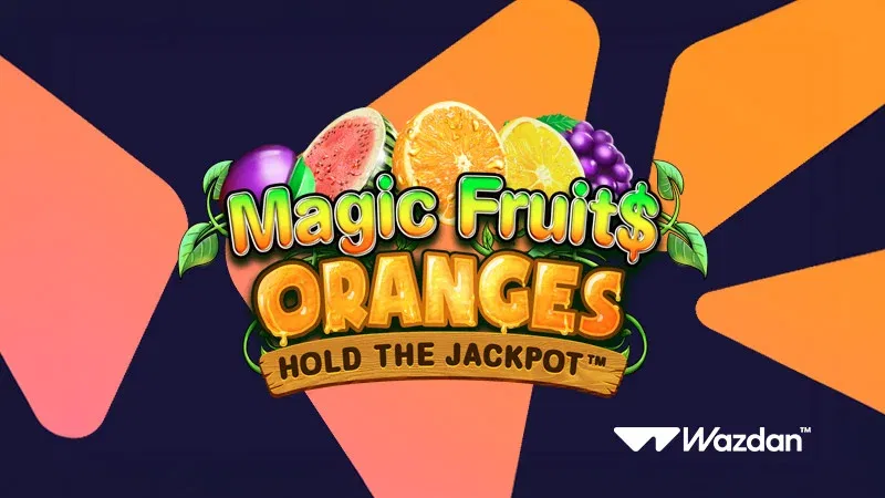 Wazdan dévoile Magic Fruit$: Oranges, une machine à sous d'inspiration rétro avec des fonctionnalités modernes | Wazdan devoile Magic Fruit Oranges une machine a sous dinspiration