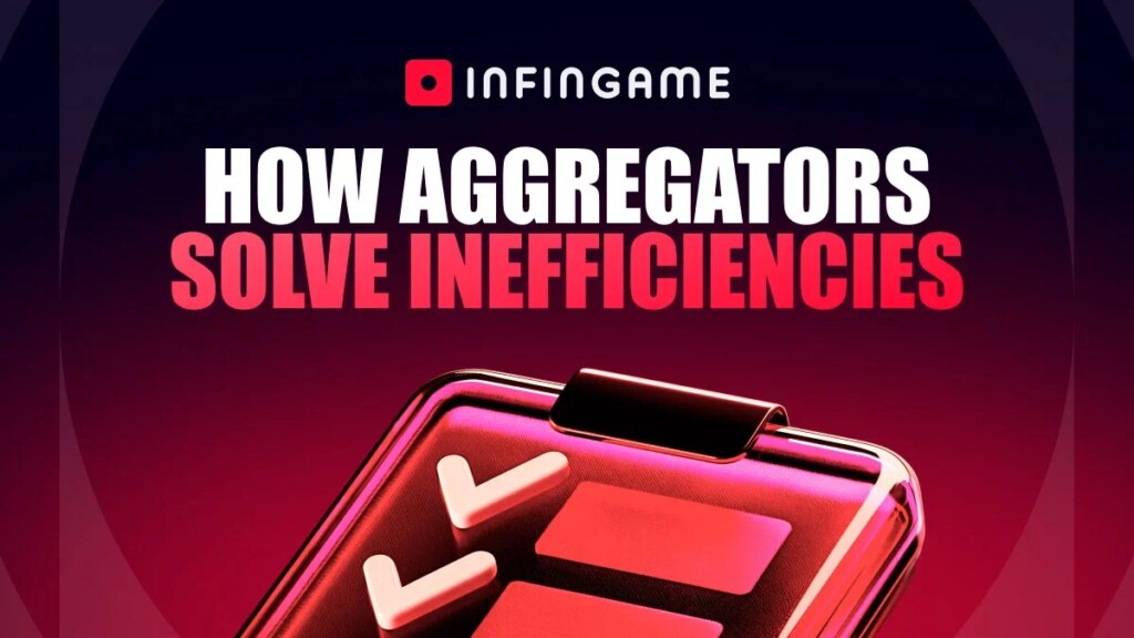 Infingame explique comment les agrégateurs évoluent au-delà de la fourniture de contenu | Infingame explique comment les agregateurs evoluent au dela de la fourniture