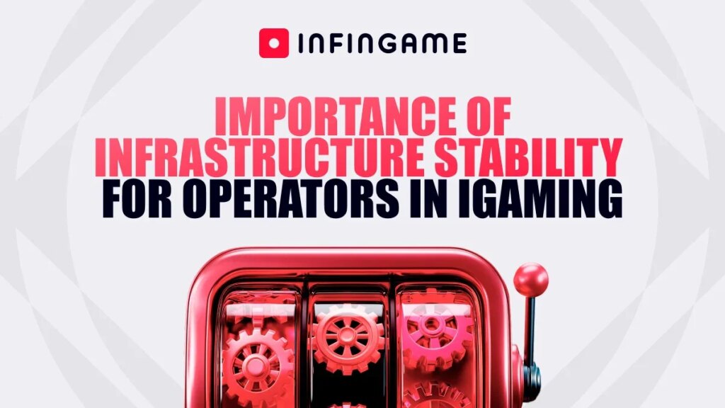Infingame met en avant la stabilité de l'infrastructure comme un moteur concurrentiel clé dans l'iGaming | Infingame met en avant la stabilite de linfrastructure comme un