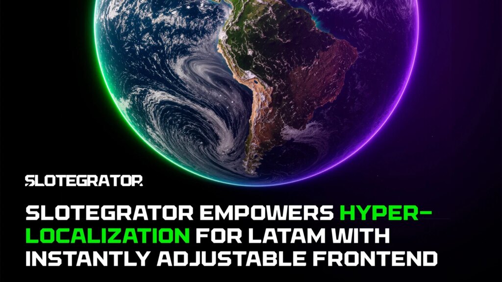 Slotegrator met en avant l'hyper-localisation pour LatAm avec une interface réglable | Slotegrator met en avant lhyper localisation pour LatAm avec une interface