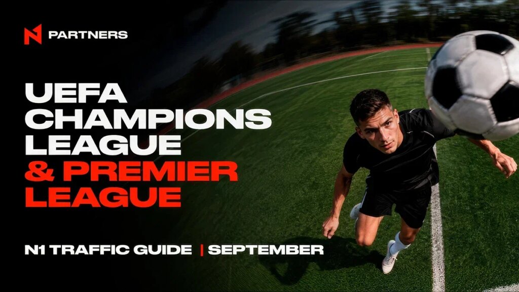 Où générer du trafic sportif de niveau 1 en septembre : UEFA Champions League & Première Ligue | Ou generer du trafic sportif de niveau 1 en septembre